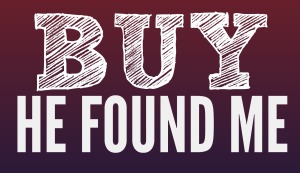 Buy He Found Me